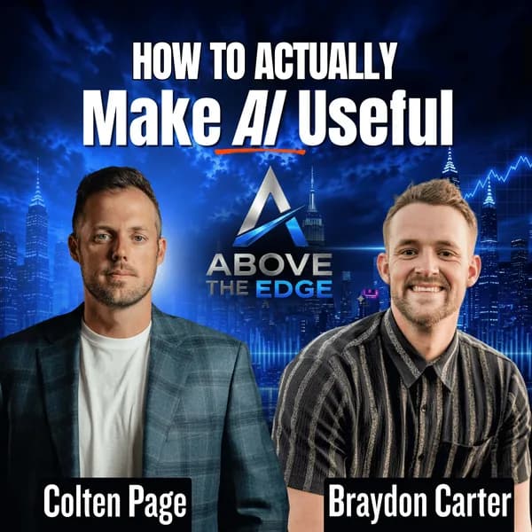 Cover art for episode 02, How to Actually Make AI Useful with Braydon Carter